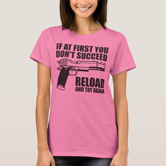 Wenn zuerst Sie nicht Umladen folgen Sie und T-Shirt (Vorderseite)