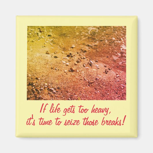 Wenns im Leben zu schwer wird Inspirations-Magnet Magnet (Vorne)