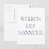 Wenskaart (10,8 x 14,2 cm) - Welkom Lief Mannetje  Postkarte (Vorne/Hinten)
