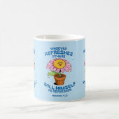 Wer andere erfrischt, wird selbst erfrischt kaffeetasse (Mittel)