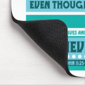 Wer auch immer glaubt an mich wird die nie mousepad (Ecke)