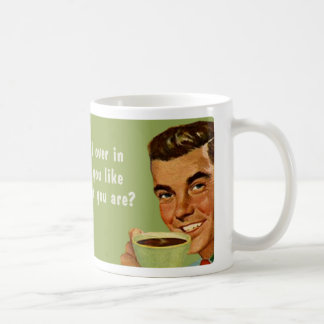 wer auch immer sind Sie Kaffeetasse