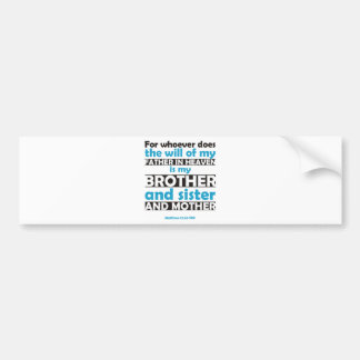 Wer auch immer tut den Willen meines Vaters im Autoaufkleber