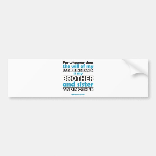 Wer auch immer tut den Willen meines Vaters im Autoaufkleber (Vorne)