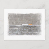 Wer aufhört, gewinnt in der letzten Zigarette gege Postkarte (Vorderseite)