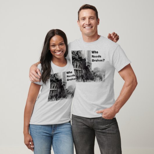 Wer benötigt Bremsen? T-Shirt (Unisex)