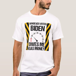 Wer Biden gewählt hat, verdient mir Gasgeld Funny  T-Shirt