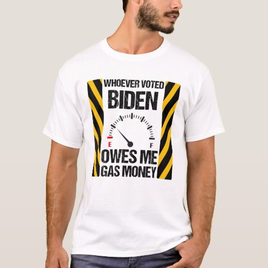Wer Biden gewählt hat, verdient mir Gasgeld Funny  T-Shirt (Vorderseite)