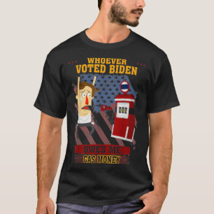 Wer Biden wählt, verdankt mir den Funny Tet T-Shirt