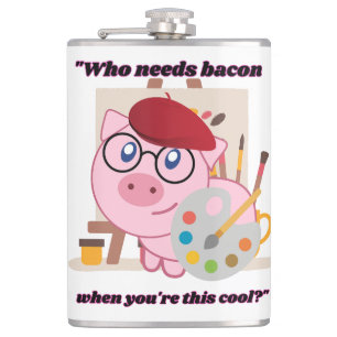 wer braucht bacon-schwein-zitat flachmann