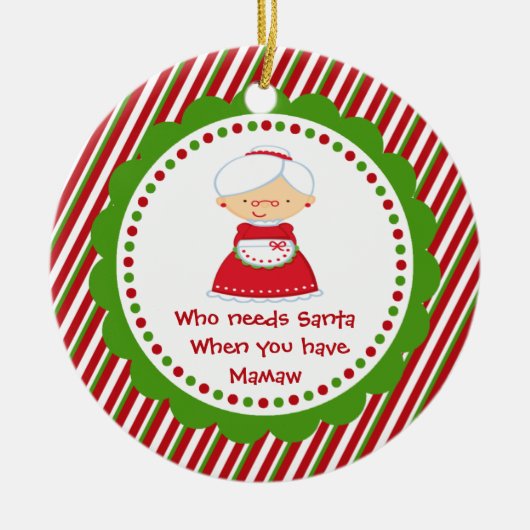 Wer braucht den Weihnachtsmann? Mamaw Weihnachtssc Keramikornament (Vorne)