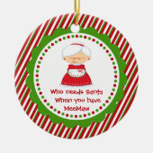 Wer braucht den Weihnachtsmann? MeeMaw Weihnachtss Keramik Ornament (Vorne)