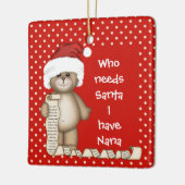 Wer braucht den Weihnachtsmann? Nana Christmas Orn Keramikornament (Links)