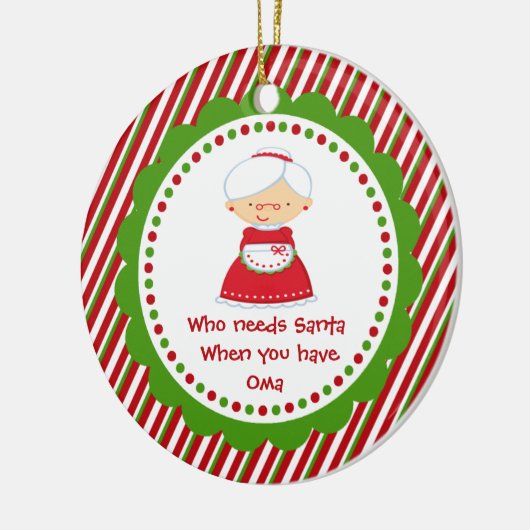 Wer braucht den Weihnachtsmann? Oma Christmas Orna Keramikornament (Links)