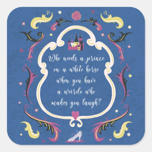 Wer braucht einen Prinzen? Quadratischer Aufkleber (Vorderseite)