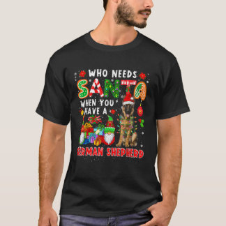 Wer braucht Santa, wenn man Deutschen Schäferhund T-Shirt