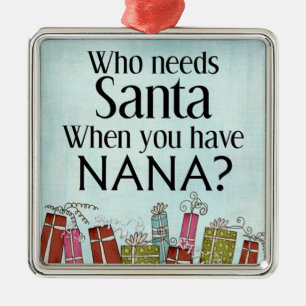 Wer braucht Santa, wenn man Oma hat Ornament Aus Metall