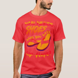 Wer braucht Schuhe, wenn T-Shirt