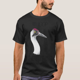 Wer da ist (Whooping Crane) T-Shirt