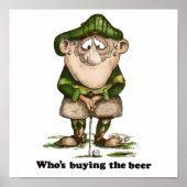 Wer das Bier kauft Poster (Vorne)