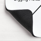 Wer das Gehen kannte, würden grabende Löcher so Mousepad (Ecke)