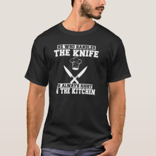 Wer das Messer anpackt, hat immer Recht im Ki T-Shirt