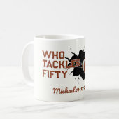 Wer den 50. Geburtstag des 50. Funny Football spie Kaffeetasse (Vorderseite Links)