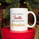Wer den Weihnachtsmann braucht, wenn du Oma-Foto G Kaffeetasse