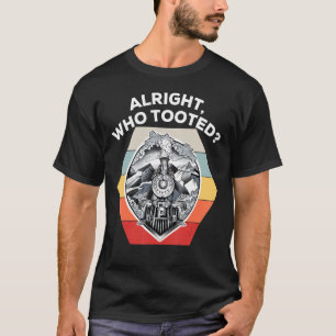 Wer den Zug für Jungen-Retro-Bahn-Männer getootet  T-Shirt