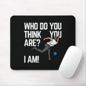 Wer denkst du, du bist ich! mousepad (Mit Mouse)
