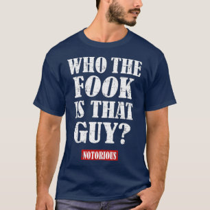 Wer der Fook ist der Typ T-Shirt