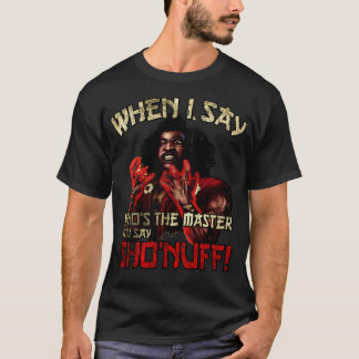 Wer der Meister Vintag Sho Nuff TShirt