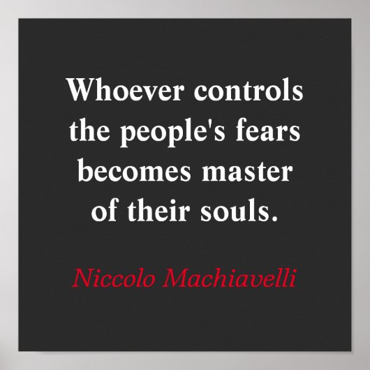Wer die Angst des Volkes Kontrolle - Machiavelli Poster (Vorne)