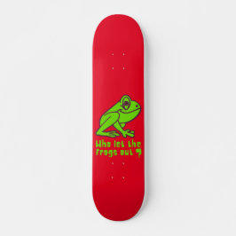 WER DIE FROGS AUS lustigem Froschpuff LIESS Skateboard