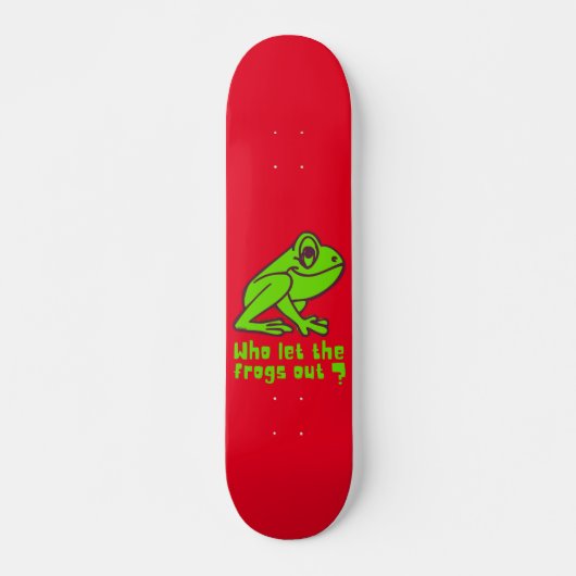 WER DIE FROGS AUS lustigem Froschpuff LIESS Skateboard (Vorne)