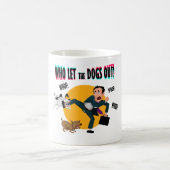 Wer die Hunde heraus ließ! Kaffeetasse (Mittel)