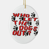 Wer die Hunde heraus ließ (Tatzen-Drucke) Keramikornament (Rechts)