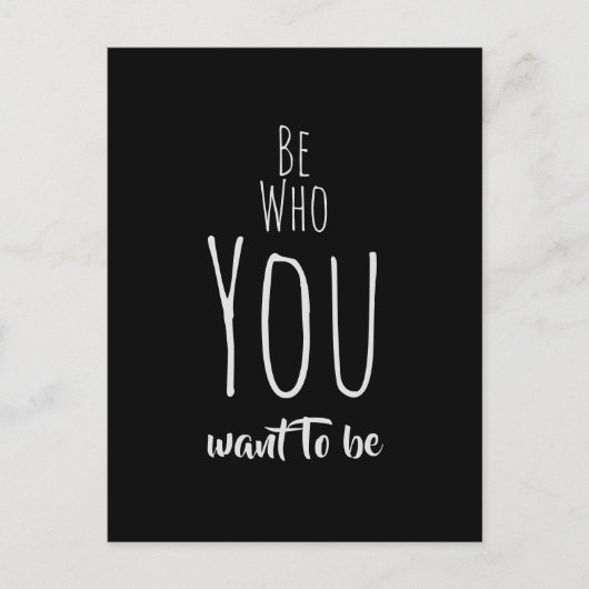 Wer du Will, Bejahung zu sein Postkarte (Vorderseite)