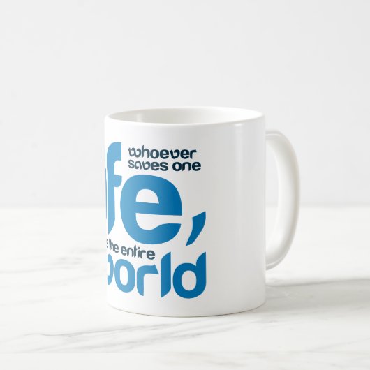 Wer ein Leben rette Kaffeetasse (VorderseiteRechts)