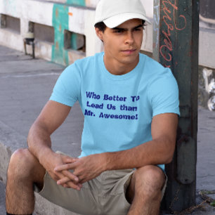 Wer führt uns besser als Herr Phantastischer T - S T-Shirt