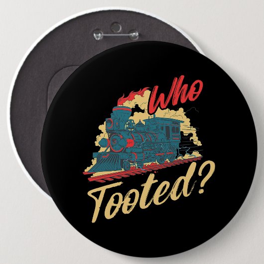 Wer für einen Eisenbahnfahrer getobt hat Button (Vorne & Hinten)