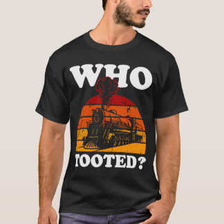 Wer furzte den Zug T-Shirt