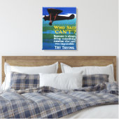 Wer gesagt hat, kann nicht - versuchen Sie es zu v Leinwanddruck (Insitu (Schlafzimmer))