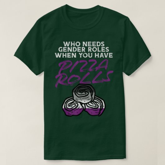 Wer geschlechtsspezifische Rollen braucht Pizza ro T-Shirt (Design vorne)