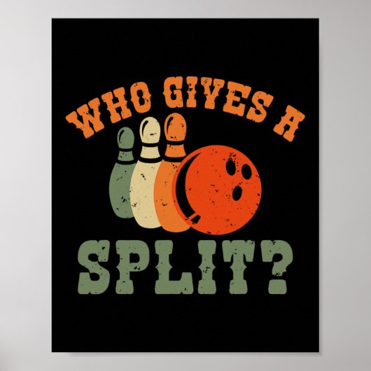 Wer gibt ein Split Bowling Team Bowler Poster (Vorne)
