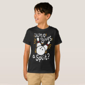 Wer gibt eine Split - Funny Bowling Pun T-Shirt (Vorne ganz)
