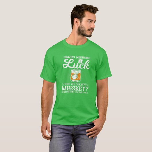 Wer Glück braucht, der Funny St Patricks Day Whisk T-Shirt (Vorne ganz)