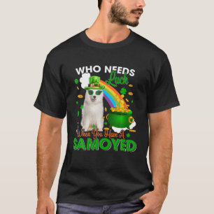 Wer Glück braucht, wenn man einen lustigen Patri h T-Shirt