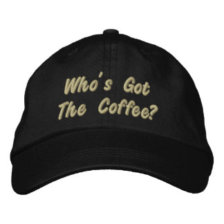 Wer Got den Kaffee? Bestickte Baseballkappe