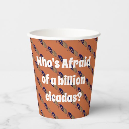 Wer hat Angst vor einer Milliarde Kikadas? Pappbecher (Vorderseite)